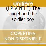 (LP VINILE) The angel and the soldier boy cd