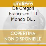 De Gregori Francesco - Il Mondo Di Francesco De Gregori Vol. 2 cd
