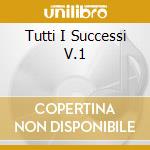 Tutti I Successi V.1 cd