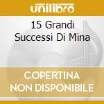 15 Grandi Successi Di Mina cd