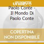 Paolo Conte - Il Mondo Di Paolo Conte cd