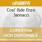 Cosi' Ride Enzo Jannacci cd musicale di JANNACCI ENZO