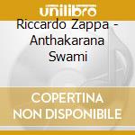 Riccardo Zappa - Anthakarana Swami cd