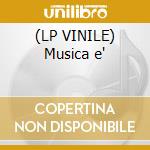 (LP VINILE) Musica e' lp vinile di Eros Ramazzotti