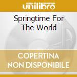 Springtime For The World cd