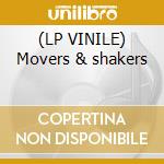 (LP VINILE) Movers & shakers cd