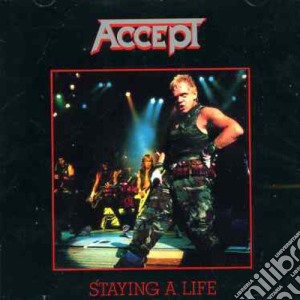 Accept - Staying A Life (2 Cd) cd musicale di ACCEPT