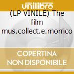 (LP VINILE) The film mus.collect.e.morrico cd