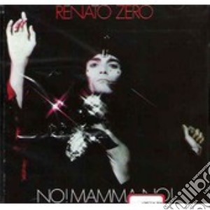 No! Mamma, N0! cd musicale di Renato Zero