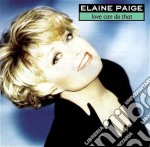 Elaine Paige - Love Can Do That