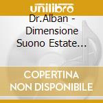 Dr.Alban - Dimensione Suono Estate Vol.2 cd