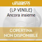 (LP VINILE) Ancora insieme lp vinile di COCCIANTE RICCARDO