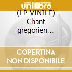 (LP VINILE) Chant gregorien liturgie du v. cd