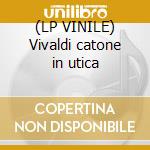(LP VINILE) Vivaldi catone in utica cd