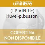 (LP VINILE) Huve'-p.bussoni cd