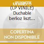(LP VINILE) Duchable berlioz liszt hummel lp vinile di Duchable francois r.