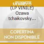 (LP VINILE) Ozawa tchaikovsky symp.n.6 lp vinile di Seiji Ozawa