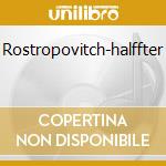 Rostropovitch-halffter cd