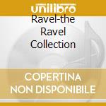 Ravel-the Ravel Collection cd