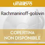 Rachmaninoff-golovin cd