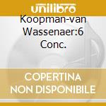 Koopman-van Wassenaer:6 Conc. cd
