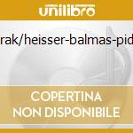 Dvorak/heisser-balmas-pidoux cd