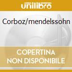 Corboz/mendelssohn cd musicale di Michel Corboz