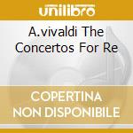 A.vivaldi The Concertos For Re cd