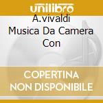 A.vivaldi Musica Da Camera Con cd