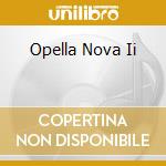 Opella Nova Ii cd