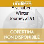 F.schubert Winter Journey,d.91 cd