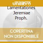 Lamentationes Jeremiae Proph. cd