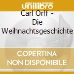 Carl Orff - Die Weihnachtsgeschichte cd