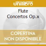 Flute Concertos Op.x cd