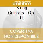 String Quintets - Op. 11 cd