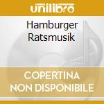 Hamburger Ratsmusik cd