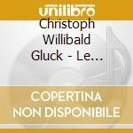 Christoph Willibald Gluck - Le Cinesi - Opera In Un Atto cd musicale di Rene' Jacobs