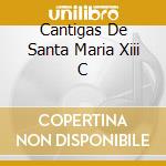 Cantigas De Santa Maria Xiii C cd