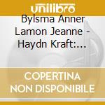 Bylsma Anner Lamon Jeanne - Haydn Kraft: Cellokonzert 1 Und 2 / Cellokonzert Op. 4 cd