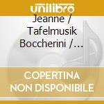 Jeanne / Tafelmusik Boccherini / Lamon - Cello Concerti cd musicale di Anner Bylsma