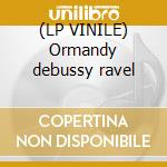 (LP VINILE) Ormandy debussy ravel cd