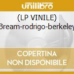 (LP VINILE) Bream-rodrigo-berkeley cd