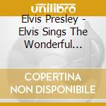 Elvis Presley - Elvis Sings The Wonderful World Of Chris cd