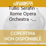 Tullio Serafin - Rome Opera Orchestra - Verdi - Otello (2 Cd) cd