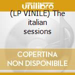 (LP VINILE) The italian sessions cd