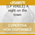 (LP VINILE) A night on the town cd