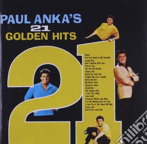 Paul Anka - 21 Golden Hits cd musicale di Paul Anka