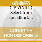 (LP VINILE) Select.from soundtrack radio d cd