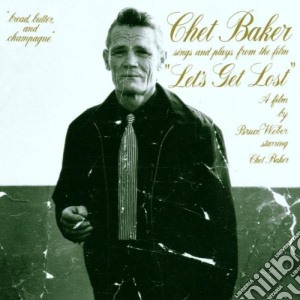 Chet Baker - Let's Get Lost cd musicale di Chet Baker