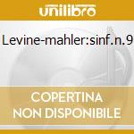 Levine-mahler:sinf.n.9 cd musicale di James Levine